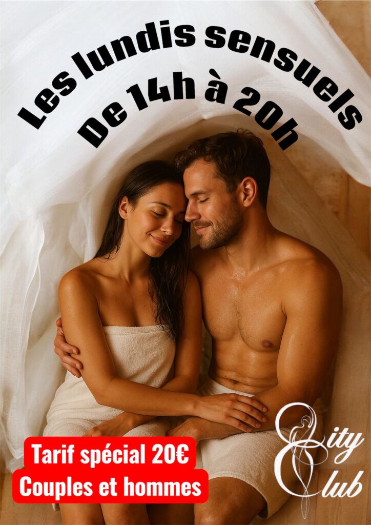 Les lundis sensuels du City Club
Commence ta semaine en douceur…
Chaque lundi, le City Club t’ouvre ses portes pour une après-midi placée sous le signe de la détente, de la chaleur et de la sensualité.
Que tu viennes pour te relaxer, profiter des espaces bien-être ou partager un moment intense et discret, le lundi est le rendez-vous idéal pour t’évader du quotidien.
Ambiance calme, respectueuse et raffinée, parfaite pour laisser monter les envies sans pression.
L’équipe du City Club 💋