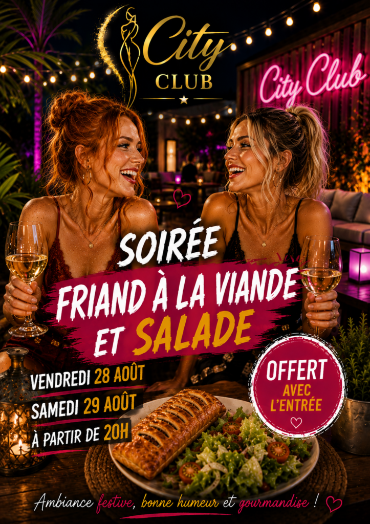 🥗 SOIRÉE FRIAND À LA VIANDE & SALADE AU CITY CLUB 🥗



Ce vendredi 28 et samedi 29 août, rendez-vous au City Club pour une nouvelle soirée gourmande et festive ! 😋



Friand à la viande & salade offerts avec l’entrée !



📅 Vendredi 28 & samedi 29 août

🕗 À partir de 20h

📍 City Club – Colmar



De la bonne musique, une ambiance conviviale et de quoi se régaler… tout est réuni pour passer une belle soirée ! 🥂🎶✨



On vous attend nombreux ! ❤️



L’équipe du City 💋
